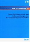 rohrverbindungen übersicht  Rohre, Rohrleitungsteile und Rohrverbindungen aus thermoplastischen Kunststoffen: Grundnormen