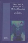 Acronyms Synonyms Medical Imag B&C      1st Edition