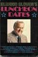 Elwood Glover's Luncheon Dates 0132744988 Book Cover