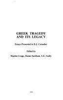 Paperback Greek Tragedy and Its Legacy: Essays Presented to D.J. Conacher Book
