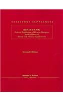 Health Law: Federal Regulation of Drugs, Biologics, Medical Devices, Foods, and Dietary Supplements 0972989153 Book Cover