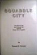 Squabble City: The story of the Court House War and the people who fought it B0006P6MAG Book Cover