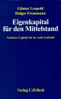 Eigenkapital für den Mittelstand. Venture Capital im In- und Ausland. 340644007X Book Cover