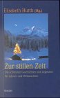 Zur stillen Zeit: Die schönsten Geschichten und Legenden für Advent und Weihnachten 3451270315 Book Cover
