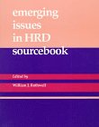 The Emerging Issues in Human Resource Development Sourcebook