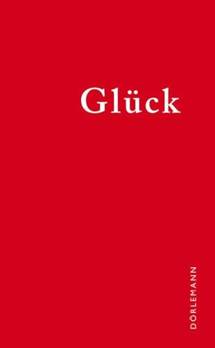 Glück: Der literarische Kalender