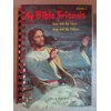 My Bible Friends (Jesus and the Storm--jesus an... B000BP5OA0 Book Cover