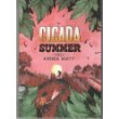 Cicada Summer 0545245168 Book Cover