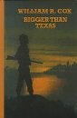 Bigger Than Texas (Sagebrush Large Print Wester... [Large Print] 1574902342 Book Cover