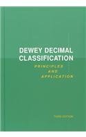 Dewey Decimal Classification: Principles and Ap... 0910608725 Book Cover