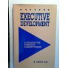 Hardcover Executive Development: A Strategy for Corporate Competitiveness Book