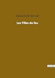 gerard de nerval poesie le relais  Les Filles du feu: Exploration des frontières entre rêve et réalité dans l\'oeuvre de Gérard de Nerval