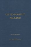 Let No Man Put Asunder: The Control of Marriage in the German Southwest (Sixteenth Century Essays and Studies, Volume 2)