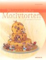 Hardcover Phantastische Motivtorten der modernen Konditorei [German] Book