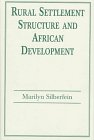 Rural Settlement Structure And African Development
