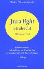  Strafrecht AT. Aufbauschemata, Definitionen mit Fundstellen, Meinungsstreite mit Auswirkungen