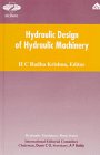 Hydraulic Design of Hydraulic Machinery (Hydraulic Machinery Book Series)