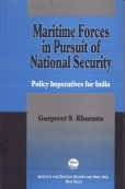 Maritime Forces in Pursuit of National Security: Policy Imperatives for India 8175414308 Book Cover
