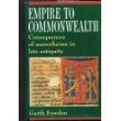 Empire to Commonwealth: Consequences of Monotheism in Late Antiquity