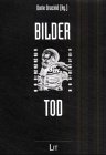 Bilder vom Tod: Kulturwissenschaftliche Perspektiven