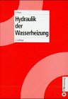 Heizungstechnik / Hydraulik der Wasserheizung