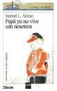 Paperback Papá ya no vive con nosotros [Spanish] Book