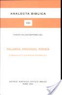 Palabra, Prodigio, Poesia: In Memoriam P. Luis Alonso Schokel, S.J. 8876531513 Book Cover