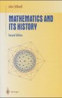 Mathematics and Its History (Undergraduate Texts in Mathematics) Mathematics and Its History (Undergraduate Texts in Mathematics)