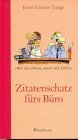Zitatenschatz fürs Büro. Wer viel arbeitet macht viele Fehler