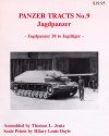 PANZER TRACTS NO. 9: JAGDPANZER, JAGDPANZER 38 TO JAGDTIGER