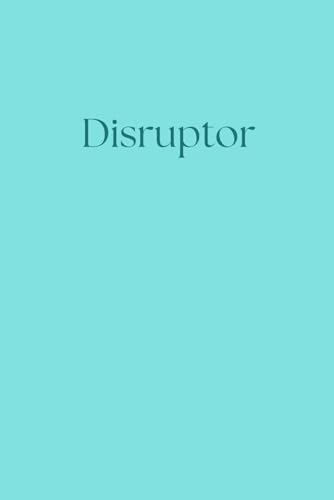 Disruptor: A Weight Loss Journal