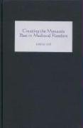Buy Creating the Monastic Past in Medieval Flanders — BookShops.in