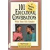 101 Educational Conversations With Your 6th Grader (101 Educational Conversations You Should Have With Your Child) 0791019896 Book Cover