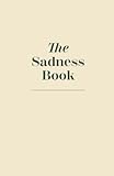 The Sadness Book (German Edition) - Elias Baar 