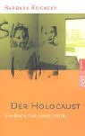 Der Holocaust: Ein Buch für junge Leser Der Holocaust: Ein Buch für junge Leser