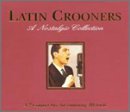 Latin Crooners: A Nostalgic Collection