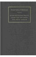 Social Lives of Medicines (Cambridge Studies in Medical Anthropology, Series Number 10)