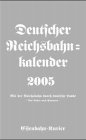  Deutscher Reichsbahn-Kalender 2005: Mit der Reichsbahn durch deutsche Lande