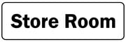 Store Room Sign (L) - Self Adhesive Sticker (300m x 100mm)
