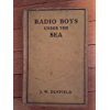 Hardcover RADIO BOYS UNDER THE SEA or, the Hunt for Sunken Treasure Book