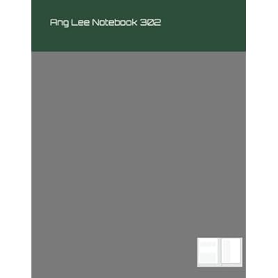 Ang Lee Notebook 302