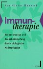 Immuntherapie: Krebsvorsorge durch biologische Heilmethoden (German Edition) 3612201719 Book Cover