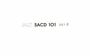 Dedicated to jazz audio file of 101-21 century JAZZ SACD (SS Sensho) (2009) ISBN: 4880732125 [Japanese Import]