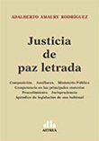 Justicia De Paz Letrada Composicion Auxiliares Ministerio Publico Competencia En Las Princ 987706040X Book Cover