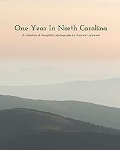 Guide Summary Ebook One Year In North Carolina: A Collection Of Thoughtful Photographs 2026