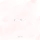 Ever After 歌詞