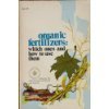 Organic Fertilizers: Which Ones and How to Use ... 0878570535 Book Cover