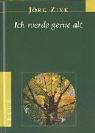 Ich werde gerne alt 3783109698 Book Cover