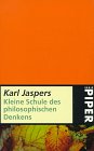 Serie Piper, Bd.54, Kleine Schule des philosophischen Denkens