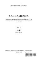 Sacramenta: bibliographia internationalis. A-K 49237-62765 (Vol. 5): Bibliographia Internationalis, Continuatio, Vol. V, A-k, 49237-62765